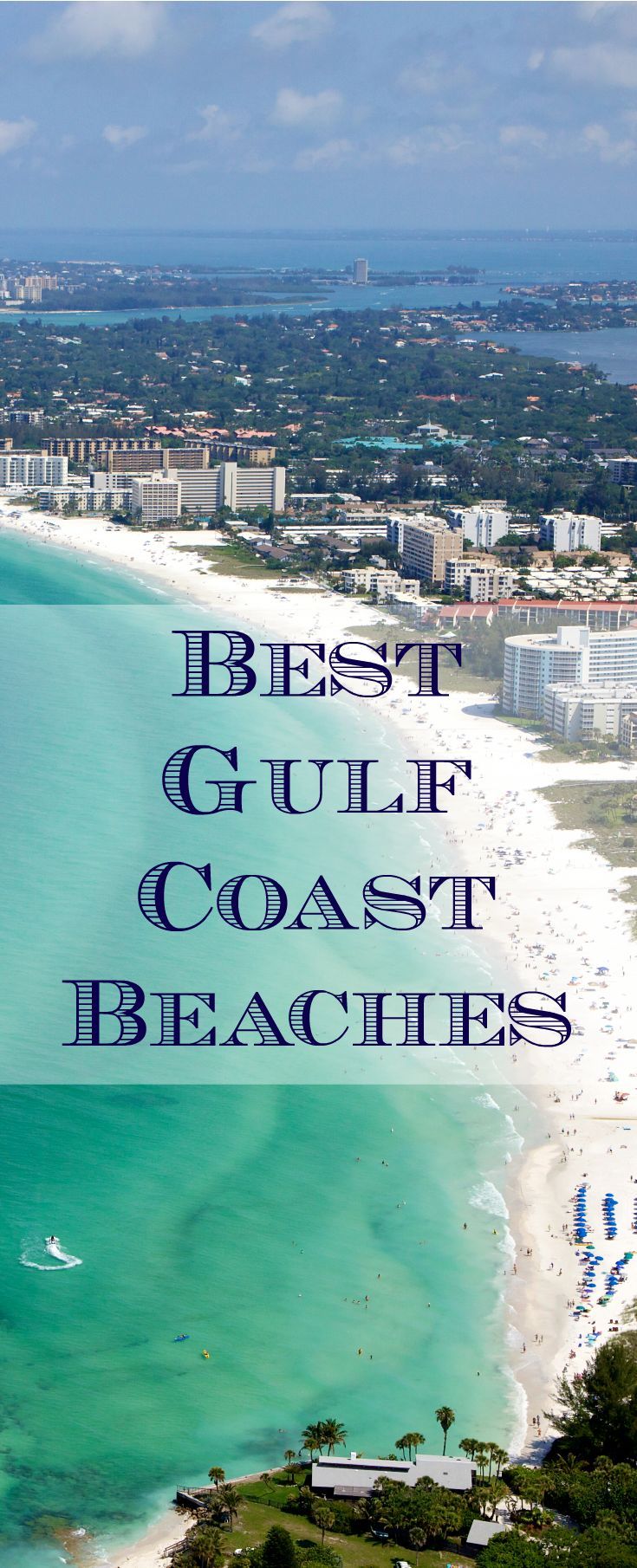 Top 10 Gulf Coast Beaches in Texas, Louisiana, Mississippi, Alabama, and Florida