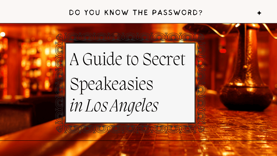 Silent Gems: The 10 Best Hidden Speakeasies in LA